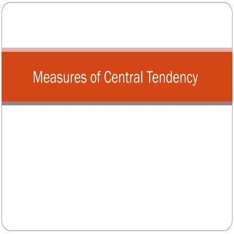 Powerpoint on Central Tendency and Dispersion.ppt
