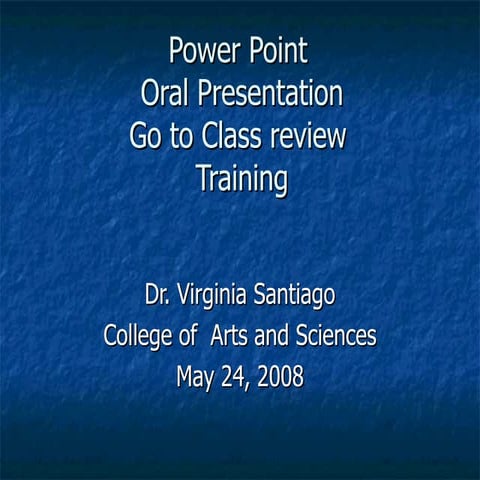 Power Point Oral Presentation Training May 2008