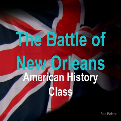 The Battle of New Orleans