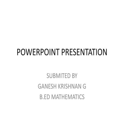 Powerpoint presentation | PPTX