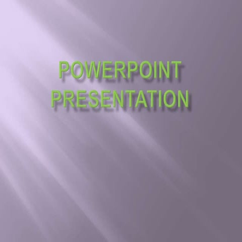 Power point presentation