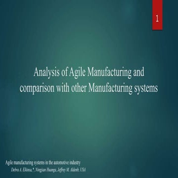 Analysis of agile manufacturing and comparison with other manufacturing systems