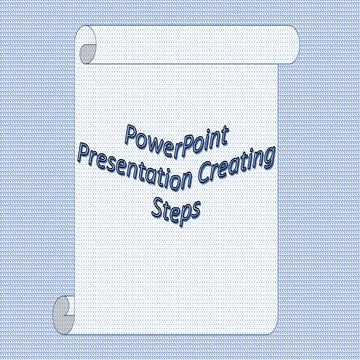 Power point presentation creating important steps | PPT