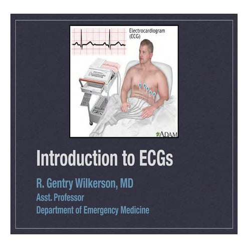 The basics of EKGs from R Gentry Wilkerson. Uploaded 2015.pdf