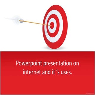 Powerpoint presentation on internet...