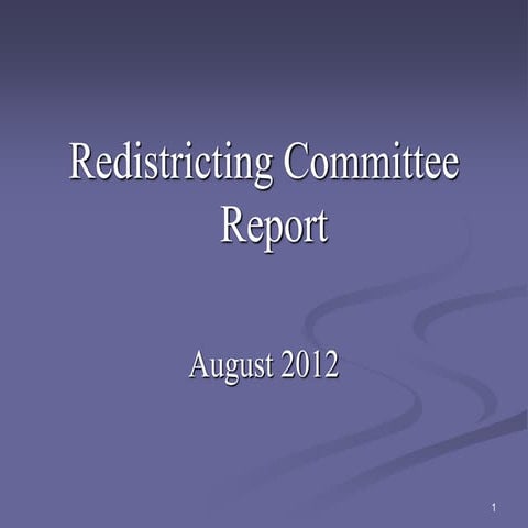 Redistricting Committee Report 2012