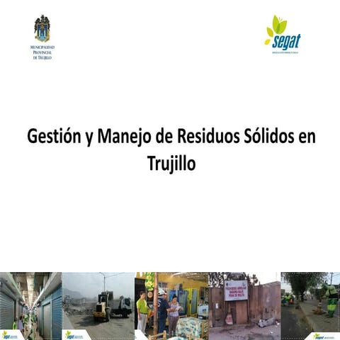MANEJO Y GESTION DE LOS RESIDUOS SOLIDOS EN LA CIUDAD DE TRUJILLO | PDF