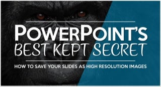 PowerPoint's Best Kept Secret by @damonify