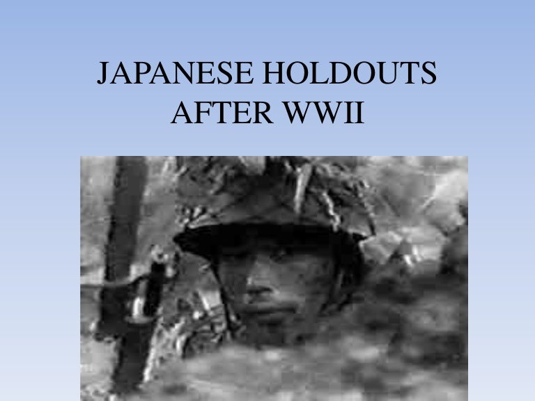 Japanese Holdouts of WWII