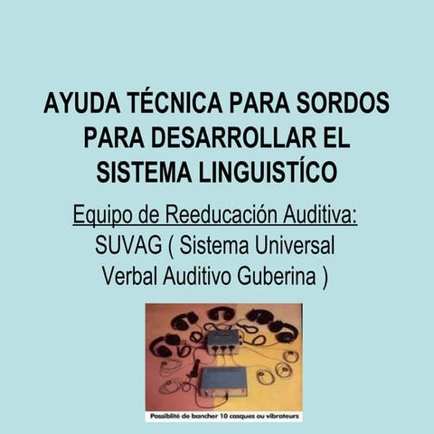 Ayuda Técnica para la comunicación: los aparatos SUVAG | PDF