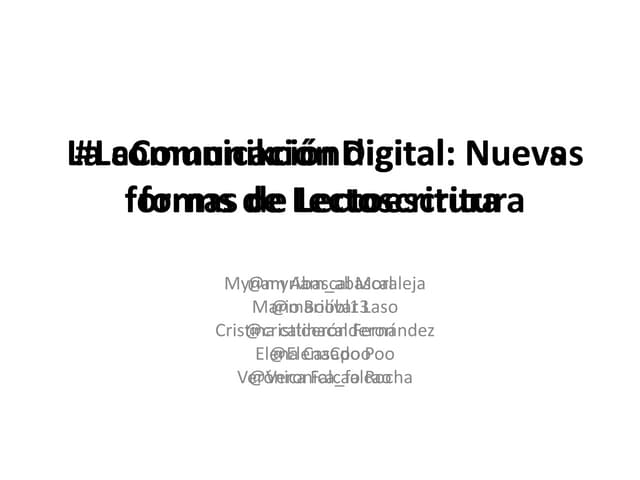 La comunicación digital: nuevas formas de lectoescritura 