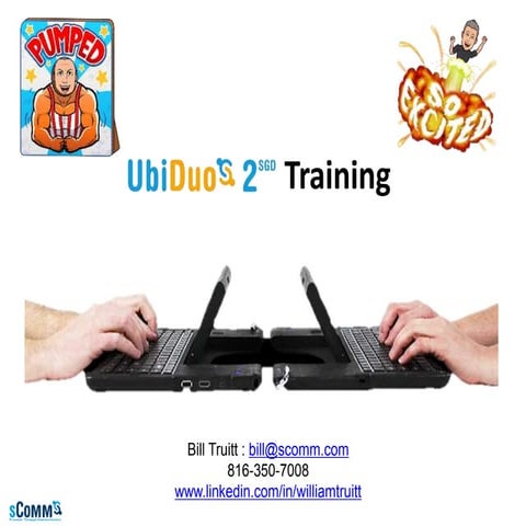 UbiDuo2 SGD training overview - sComm
