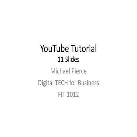 Powerpoint tutorial FIT 1012 Michael Pierce