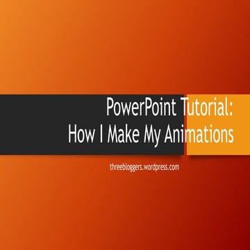 Power point tutorial how i make my animations