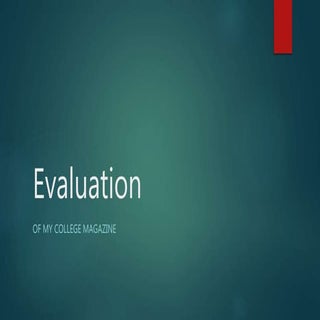 Evaluation of college magazine