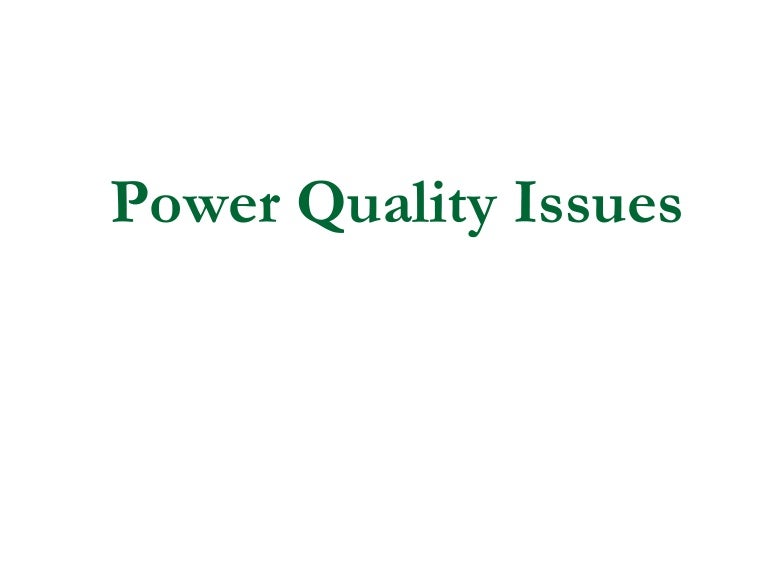 Power quality issues in POWER SYSTEMS