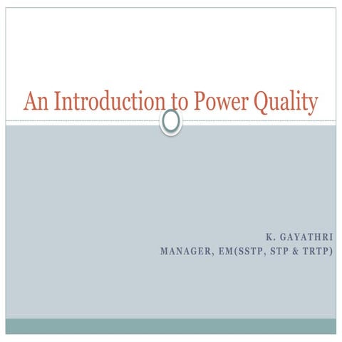 Power Quality PRESENTATION Power quality topics