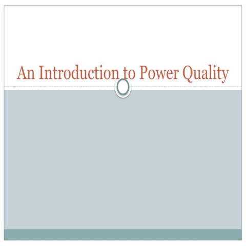 Power Quality PRESENTATION  power quality