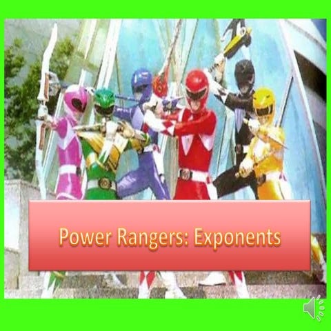 Power ranger exponents