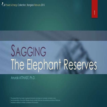 Sagging the Elephant Reserves