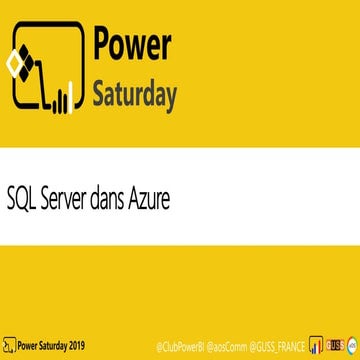 Power Saturday 2019 B3 - SQL Server dans Azure