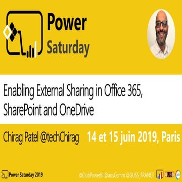 Power Saturday Paris 2019  - Enabling External Sharing in Office 365, SharePo...