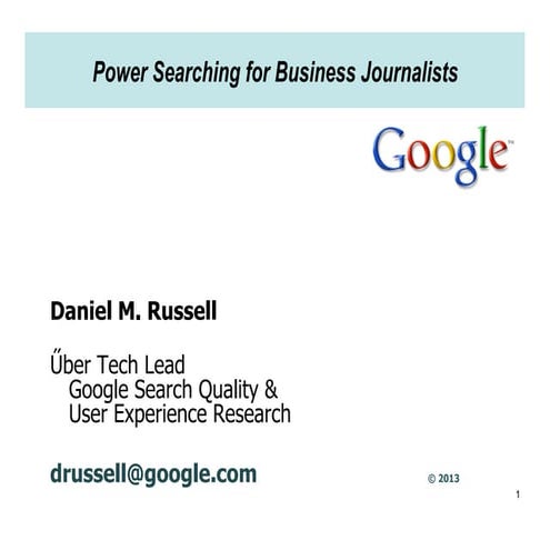Power Searching for Business Journalists by Daniel M. Russell