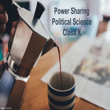 Political Science, Power Sharing, Class - 10