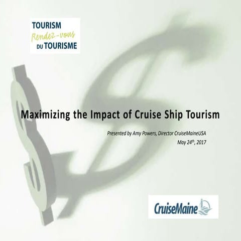 Maximizing the Impact of Cruise Ship Tourism