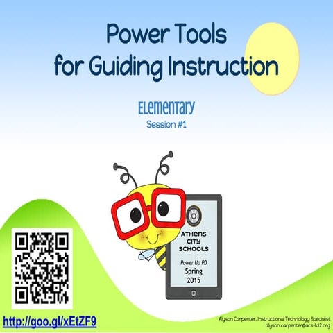 Power tools for Guiding Instruction (k6)  Session 1