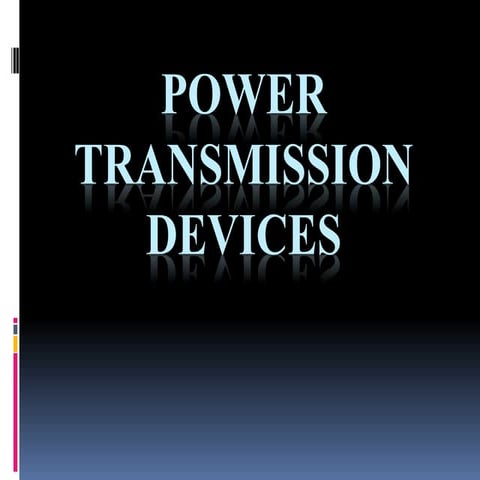 Power transmission devices
