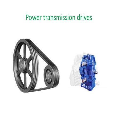 Power Transmission drives belt drive chain drive pulley