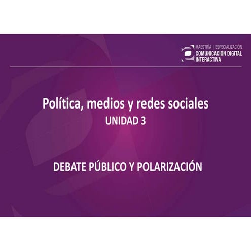 Unidad 3 | Política, Medios y Redes Sociales