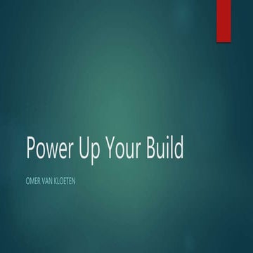 Power Up Your Build - Omer van Kloeten @ Wix 2018-04