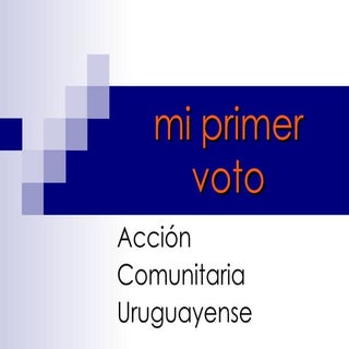 Presentación "Mi primer voto"