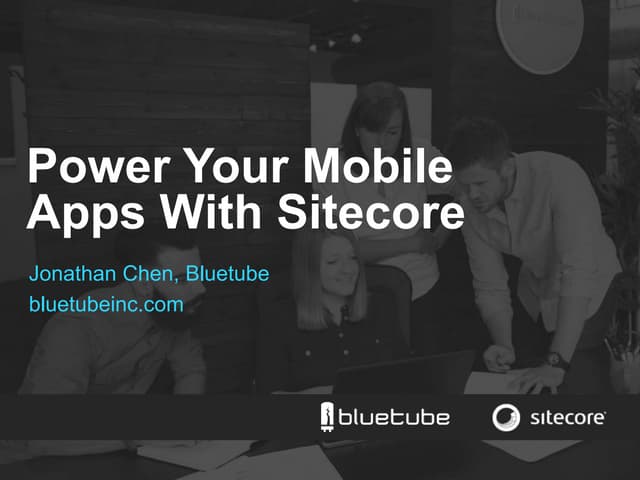 Power Mobile Apps with Sitecore