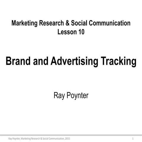 Poynter Lesson 10 - Brand and Advertising Tracking