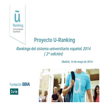 2.ª edición del proyecto U-Ranking de clasificación de las universidades espa...
