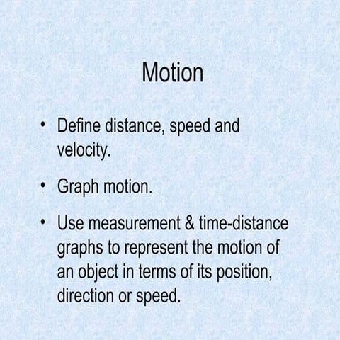 Distance, Speeds and Forces and Motion 1.ppt