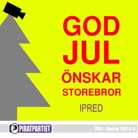 Ipred - God Jul önskar Storebror - 2009 12 15
