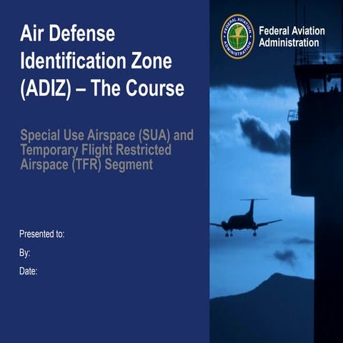Air Defense Identification (ADIZ) - The Course