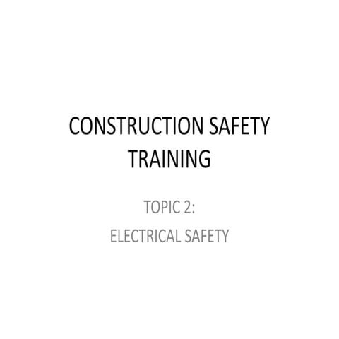 Construction Safety - Electrical Safety