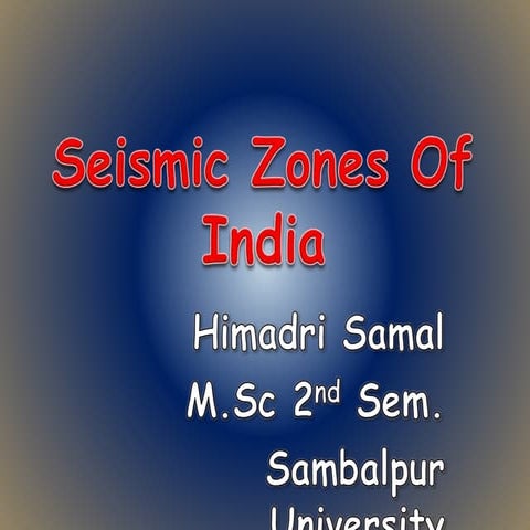 SEISMIC ZONES OF INDIA