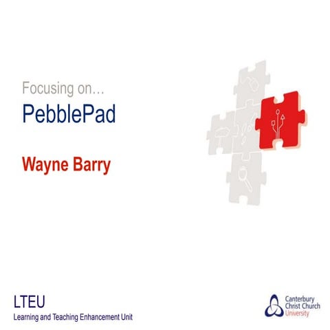 Focusing on PebblePad
