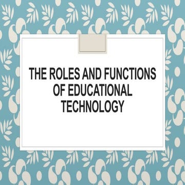 The Roles and Functions of Educational Technology in the 21st century ...