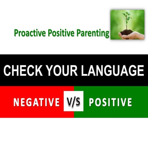Parenting - Negative vs Positive Language | PPTX | Parenting | Family ...