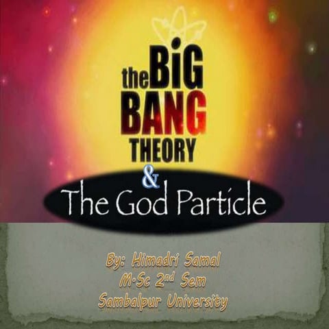BIG BANG THEORY & GOD'S PARTICLE