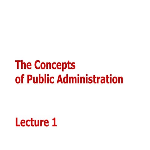 Definition & Concepts of Public Administration