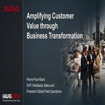 #Converge2014: Opening Keynote Address with Pierre-Paul Allard on Avaya's Transformation Journey