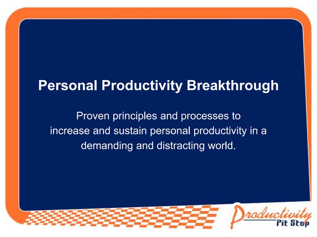 Personal Productivity Breakthrough - The What And The How